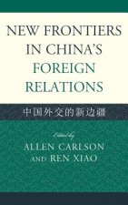 New Frontiers in China's Foreign Relations