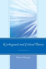 Kierkegaard and Critical Theory