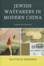 Jewish Wayfarers in Modern China