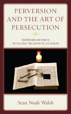 Perversion and the Art of Persecution