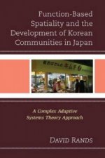 Function-Based Spatiality and the Development of Korean Communities in Japan