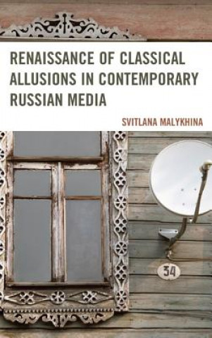 Renaissance of Classical Allusions in Contemporary Russian Media
