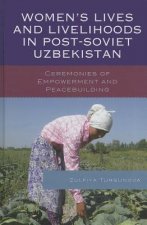 Women's Lives and Livelihoods in Post-Soviet Uzbekistan