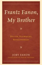 Frantz Fanon, My Brother