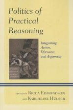 Politics of Practical Reasoning