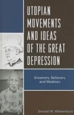 Utopian Movements and Ideas of the Great Depression
