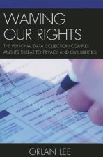 Waiving Our Rights