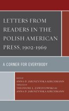Letters from Readers in the Polish American Press, 1902-1969