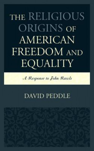 Religious Origins of American Freedom and Equality