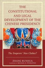 Constitutional and Legal Development of the Chinese Presidency