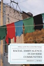 Racial Ambivalence in Diverse Communities