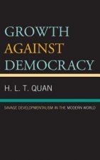 Growth against Democracy