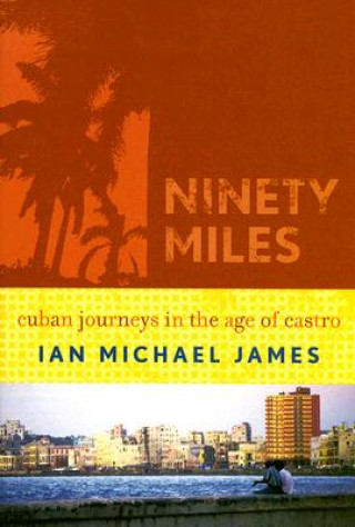 Ninety Miles