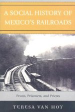 Social History of Mexico's Railroads