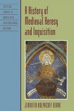 History of Medieval Heresy and Inquisition