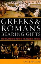 Greeks & Romans Bearing Gifts