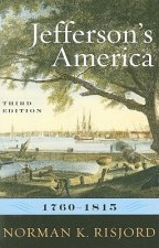 Jefferson's America, 1760-1815