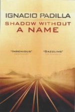 Shadow Without A Name