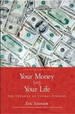 Your Money or Your Life!