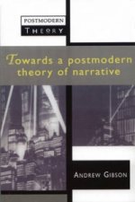 Towards a Postmodern Theory of Narrative