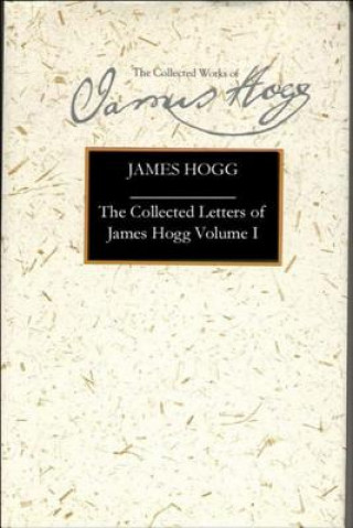 Letters of James Hogg