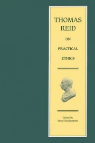 Thomas Reid on Practical Ethics