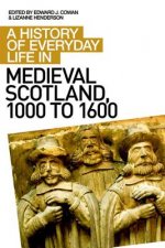 History of Everyday Life in Medieval Scotland