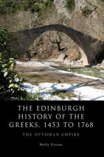 Edinburgh History of the Greeks, 1453 to 1768