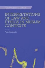 Interpretations of Law and Ethics in Muslim Contexts