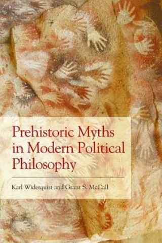 Prehistoric Myths in Modern Political Philosophy