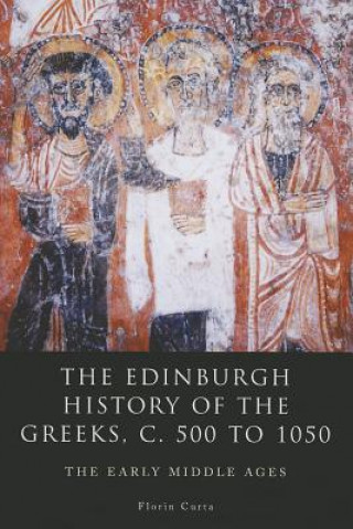 Edinburgh History of the Greeks, c. 500 to 1050