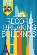 Infographic: Top Ten: Record-Breaking Buildings