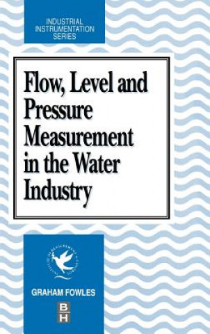 Flow, Level and Pressure Measurement in the Water Industry