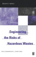 Engineering The Risks of Hazardous Wastes
