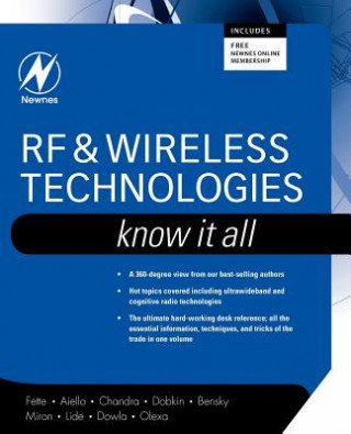 RF and Wireless Technologies: Know It All (Bruce A. Fette,Roberto Aiello,Praphul Chandra,Daniel M. Dobkin,Dan Bensky,Douglas B. Miron,David R. Lide,