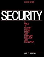 Security: A Guide to Security System Design and Equipment Selection and Installation