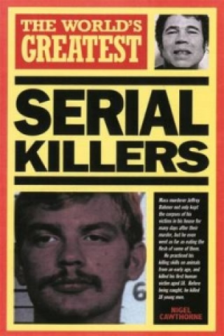 World's Greatest Serial Killers