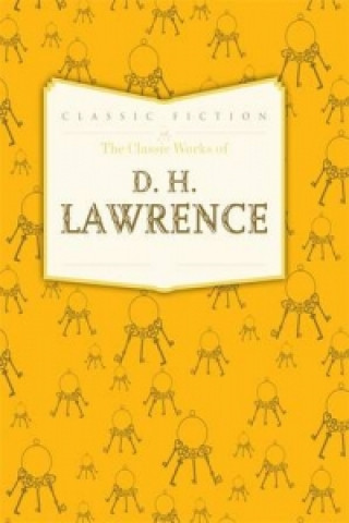 Classic Works of D. H. Lawrence