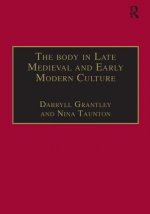 Body in Late Medieval and Early Modern Culture