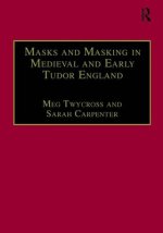 Masks and Masking in Medieval and Early Tudor England