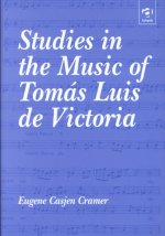 Studies in the Music of Tomas Luis de Victoria