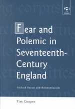 Fear and Polemic in Seventeenth-Century England