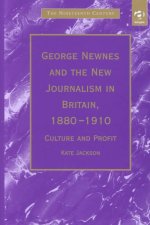 George Newnes and the New Journalism in Britain, 1880 1910