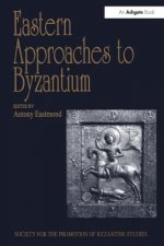 Eastern Approaches to Byzantium