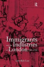 Immigrants and the Industries of London, 1500-1700