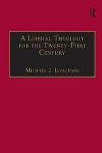 Liberal Theology for the Twenty-First Century