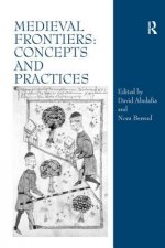 Medieval Frontiers: Concepts and Practices