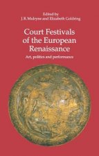 Court Festivals of the European Renaissance