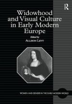Widowhood and Visual Culture in Early Modern Europe