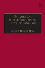 Gadamer and Wittgenstein on the Unity of Language